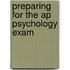 Preparing For The Ap Psychology Exam