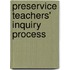 Preservice Teachers' Inquiry Process