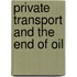 Private Transport and the End of Oil