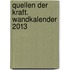 Quellen der Kraft. Wandkalender 2013