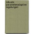 Robuste Parameteradaptive Regelungen