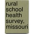 Rural School Health Survey, Missouri