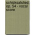 Schicksalslied, Op. 54 - Vocal Score