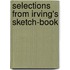 Selections From Irving's Sketch-Book
