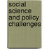 Social Science and Policy Challenges