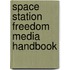 Space Station Freedom Media Handbook