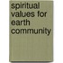 Spiritual Values for Earth Community