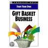 Start Your Own: Gift Basket Business by Prentice Prentice Hall