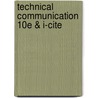 Technical Communication 10E & I-Cite door Mike Markel