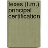 Texes (T.M.) Principal Certification door Sandra Dilworth