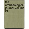 The Archaeological Journal Volume 21 door British Archaeological Association