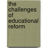 The Challenges of Educational Reform by Stacey Spies-Daley