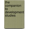 The Companion To Development Studies door Vandana Desai