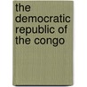 The Democratic Republic of the Congo by United Nations Environment Programme