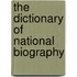 The Dictionary of National Biography