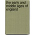 The Early and Middle Ages of England