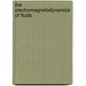 The Electromagnetodynamics of Fluids door William F. Hughes