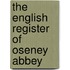 The English Register of Oseney Abbey