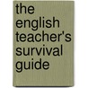 The English Teacher's Survival Guide door Ph.D. McKnight Katherine S.
