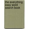 The Everything Easy Word Search Book door Founder of Funster. com Charles Timmerman