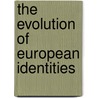 The Evolution of European Identities door Graham Day