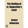 The Finding Of St. Augustine's Chair by Sir James Johnstone