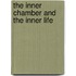 The Inner Chamber and the Inner Life