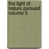 The Light of Nature Pursued Volume 5