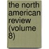The North American Review (Volume 8)