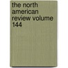 The North American Review Volume 144 by Edward Everett