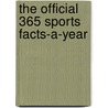 The Official 365 Sports Facts-A-Year door Workman Publishing