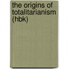 The Origins Of Totalitarianism (hbk) door Hannah Arendt