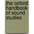 The Oxford Handbook Of Sound Studies