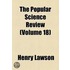 The Popular Science Review Volume 18