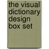 The Visual Dictionary Design Box Set