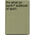 The What On Earth? Wallbook Of Sport