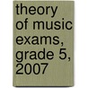 Theory Of Music Exams, Grade 5, 2007 door Abrsm
