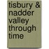 Tisbury & Nadder Valley Through Time
