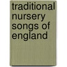 Traditional Nursery Songs of England door Felix Summerly