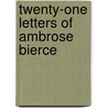 Twenty-One Letters of Ambrose Bierce door Samuel Loveman