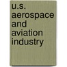 U.S. Aerospace and Aviation Industry by United States Government