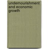 Undernourishment and Economic Growth door Jean-Louis Arcand