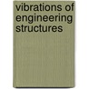 Vibrations of Engineering Structures door H. Tottenham