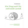 Von Yang nach Yin und wieder zurück by Ute Brodmann