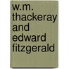 W.M. Thackeray and Edward FitzGerald by William Makepeace Thackeray