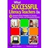 What Successful Literacy Teachers Do