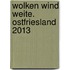 Wolken Wind Weite. Ostfriesland 2013