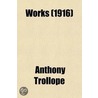 Works; Can You Forgive Her Volume 18 door Trollope Anthony Trollope