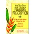 Write Your Own Pleasure Prescription