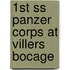 1St Ss Panzer Corps At Villers Bocage